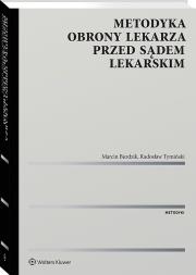 Okładka książki Metodyka obrony lekarza przed sądem lekarskim