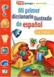 Okładka książki Mi primer dicc. ilustrado de espanol La casa