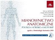 Okładka książki Mianownictwo anatomiczne polsko-łacińsko-angie