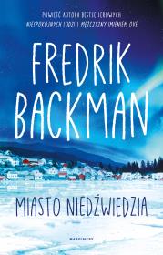 Miasto Niedźwiedzia. Autor: Fredrik Backman. Dadada.pl Okładka książki Miasto Niedźwiedzia