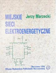 Okładka książki MIEJSKIE SIECI ELEKTROENERGETYCZNE