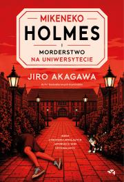 Okładka książki Mikeneko Holmes i morderstwo na uniwersytecie