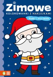 Okładka książki Mikołaj i przyjaciele. Zimowe kolorowanki z naklejkami