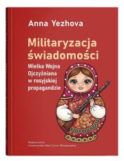 Okładka książki Militaryzacja świadomości