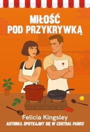 Miłość pod przykrywką. Autor: Felicia Kingsley. Dadada.pl Okładka książki Miłość pod przykrywką