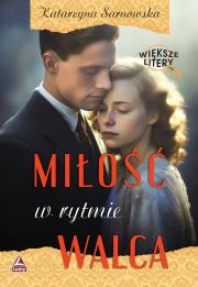 Okładka książki Miłość w rytmie walca. Większe litery