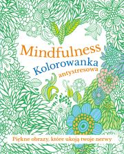Okładka książki Mindfulness. Kolorowanka antystresowa