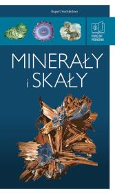 Minerały i skały. Podręczny przewodnik. Autor: Hochleitner Rupert. Dadada.pl Okładka książki Minerały i skały. Podręczny przewodnik