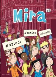 Okładka książki Mira 5 #dzieci #kontra #dorośli