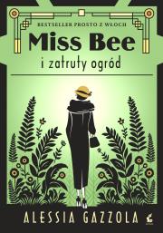 Okładka książki Miss Bee i zatruty ogród. Tom 4