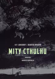 Mity Cthulhu. Autor: Breccia Alberto. Dadada.pl Okładka książki Mity Cthulhu