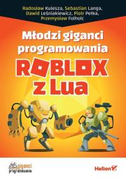 Okładka książki Młodzi giganci programowania. Roblox z Lua