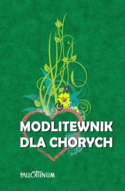 Modlitewnik dla chorych w.2. Autor:   Praca zbiorowa. Dadada.pl Okładka książki Modlitewnik dla chorych w.2