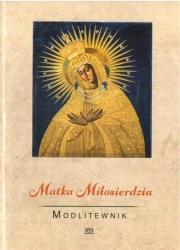 Okładka książki Modlitewnik. Matka Miłosierdzia