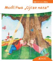 Modlitwa „Ojcze nasz”. Autor: Schwikart Georg. Dadada.pl Okładka książki Modlitwa „Ojcze nasz”