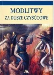 Okładka książki Modlitwy za dusze czyśćcowe