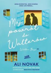 Mój powrót do Walterów. Walter Boys. Tom 2. Autor: Ali Novak. Dadada.pl Okładka książki Mój powrót do Walterów. Walter Boys. Tom 2