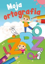 Moja ortografia. Autor: Monika Ślizowska. Dadada.pl Okładka książki Moja ortografia