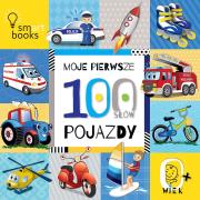Moje pierwsze 100 słów. Pojazdy. 0+ wyd. 2022. Autor: Opracowanie zbiorowe. Dadada.pl Okładka książki Moje pierwsze 100 słów. Pojazdy. 0+ wyd. 2022
