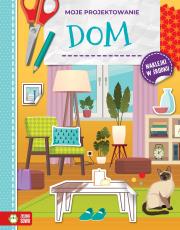 Okładka książki Moje projektowanie. Dom