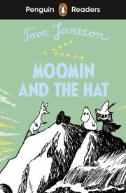 Moomin and the Hat. Penguin Readers Level 3 wer. angielska. Autor: Jansson Tove. Dadada.pl Okładka książki Moomin and the Hat. Penguin Readers Level 3 wer. angielska