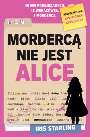 Okładka książki Mordercą nie jest Alice