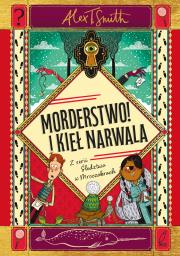 Okładka książki Morderstwo! I kieł narwala