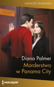 Morderstwo w Panama City. Autor: Palmer Diana. Dadada.pl Okładka książki Morderstwo w Panama City