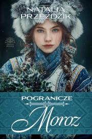 Okładka książki Moroz. Pogranicze. Tom 4