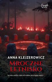 Mroczne letnisko. Autor: Klejzerowicz Anna. Dadada.pl Okładka książki Mroczne letnisko