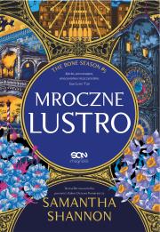 Mroczne lustro. Autor: Samantha Shannon. Dadada.pl Okładka książki Mroczne lustro