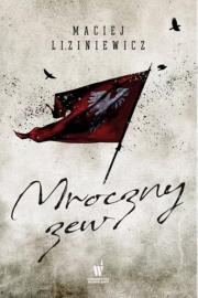 Mroczny zew. Autor: MACIEJ LIZINIEWICZ. Dadada.pl Okładka książki Mroczny zew