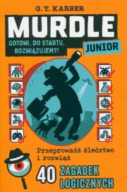 Murdle Junior. Gotowi, do startu, rozwiązujemy!. Autor: Karber G. T.. Dadada.pl Okładka książki Murdle Junior. Gotowi, do startu, rozwiązujemy!