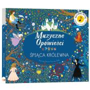 Muzyczne Opowieści. Śpiąca Królewna. Autor: Jessica Courtney-Tickle. Dadada.pl Okładka książki Muzyczne Opowieści. Śpiąca Królewna