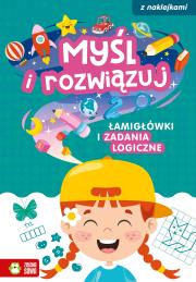 Myśl i rozwiązuj. Łamigłówki i zadania logiczne. Autor: Sarna Katarzyna. Dadada.pl Okładka książki Myśl i rozwiązuj. Łamigłówki i zadania logiczne