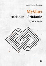 Okładka książki Myśląc: badanie - działanie
