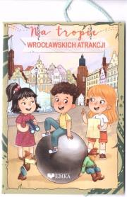 Na tropie wrocławskich atrakcji. Autor:   Praca zbiorowa. Dadada.pl Okładka książki Na tropie wrocławskich atrakcji