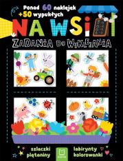 Na wsi. Zadania do wyklejania. Ponad 60 naklejek + 50 wypukłych. Autor: Bator Agnieszka. Dadada.pl Okładka książki Na wsi. Zadania do wyklejania. Ponad 60 naklejek + 50 wypukłych