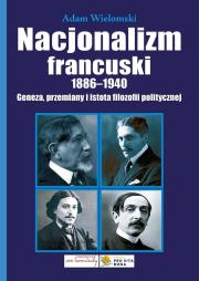 Okładka książki Nacjonalizm francuski 1886-1940