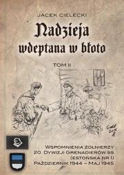 Nadzieja wdeptana w błoto Tom II. Autor: Cielecki Jacek. Dadada.pl Okładka książki Nadzieja wdeptana w błoto Tom II