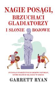 Okładka książki Nagie posągi, brzuchaci gladiatorzy i słonie bojowe - uszkodzone