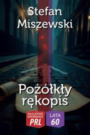 Okładka książki Najlepsze kryminały PRL. Pożółkły rękopis