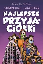 Najlepsze przyjaciółki. Autor: Shannon Hale, LeUyen Pham. Dadada.pl Okładka książki Najlepsze przyjaciółki