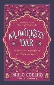 Okładka książki Największy dar. Miłość jest największą wartością..