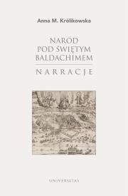 Okładka książki Naród pod świętym baldachimem. Narracje