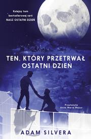 Okładka książki Nasz ostatni dzień T.2 Ten, który przetrwał...