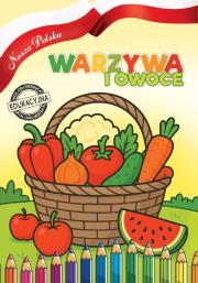 Okładka książki Nasza Polska. Warzywa i Owoce