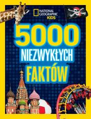 National Geographic Kids. 5000 niezwykłych faktów. Autor:   Praca zbiorowa. Dadada.pl Okładka książki National Geographic Kids. 5000 niezwykłych faktów