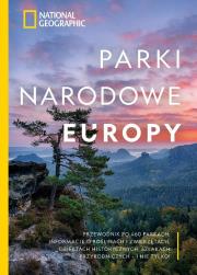 National Geographic. Parki narodowe Europy. Autor: Justin Kavanagh, Krzysztof Kietzman. Dadada.pl Okładka książki National Geographic. Parki narodowe Europy