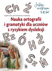 Nauka ortografii i gramatyki dla uczniów z ryzykiem dysleksji. Jestem mistrzem. Autor: Angelika Cedro, Joanna Michniewicz-Kwiatkowska. Dadada.pl Okładka książki Nauka ortografii i gramatyki dla uczniów z ryzykiem dysleksji. Jestem mistrzem